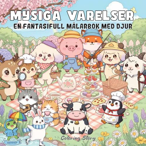 Mysiga Varelser: En Fantasifull Målarbok med Djur - Underbara Djuräventyr för Stresslindring och Avkoppling - 36 Charmiga Illustrationer av Bedårande Varelser som Lever sina Bästa Liv
