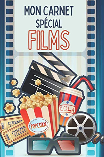 Mon Carnet Spécial Films: Cahier de suivi pour films - 100 fiches à remplir - Format pratique à emporter partout - Description, résumé, critiques et ... - Cadeau pour les passionnés, les cinéphiles.