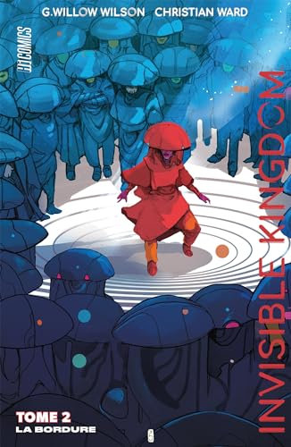 Invisible Kingdom, T2 : La Bordure (French Edition)
