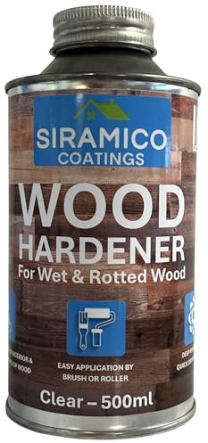 Siramico Hardener for Rotted Wood | 500ml | Clear Deep Penetrating Wood Hardener | Suitable for All Timber Types