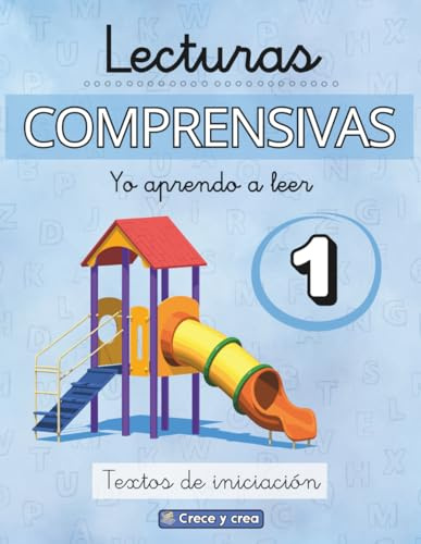 LECTURAS COMPRENSIVAS 1: Cuaderno de lecturas para aprender a leer.: Lecturas con letra ligada - Textos de iniciación - LEER, COMPRENDER Y APRENDER - Para niños de 5 a 8 años (Yo Aprendo a Leer)