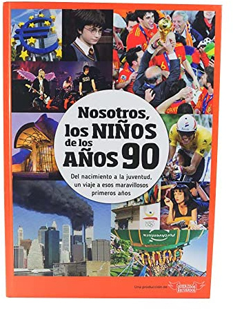 CALLE DEL REGALO - Libro Nosotros los Niños de los Años 90 | Regalo Original de Cumpleaños y Aniversario | Recuerdos de Infancia, Juventud y Nostalgia | Edición Especial Tapa Dura