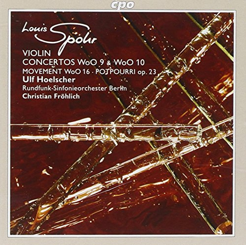 Spohr: Violin Concertos WoO 9 & 10; Movement; Potpourri