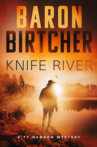 Knife River (The Ty Dawson Mysteries Book 4)