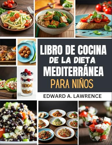 Libro de cocina de la dieta mediterránea para niños
