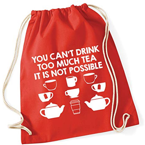 Hippowarehouse You can't drink too much tea it is not possible Drawstring Cotton School Gym Bag 37cm x 46cm, 12 litres