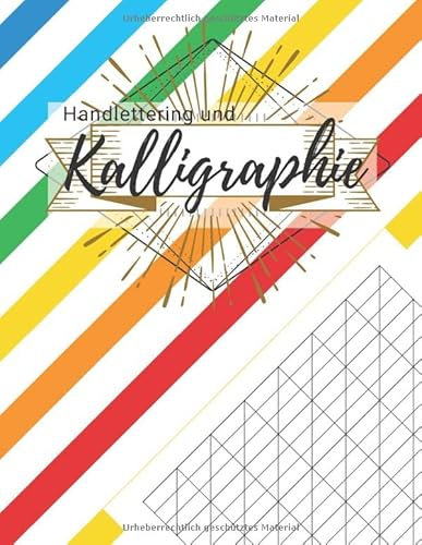 HANDLETTERING UND KALLIGRAPHIE: Übe und lerne in diesem schönen Heft, die Kunst des Schönschreibens und Buchstaben sowie Wörter zu zeichnen. ... Kalligraphie lernen. Handlettering lernen.