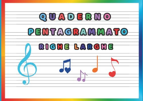 Quaderno Pentagrammato: Righe Larghe