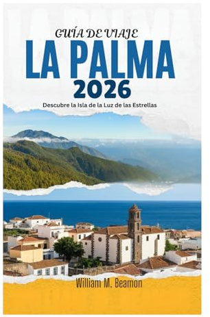 GUÍA DE VIAJE DE LA PALMA 2026: Descubre la Isla de la Luz de las Estrellas