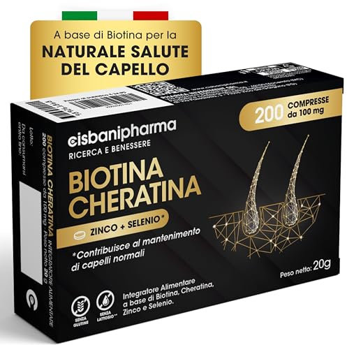 CISBANI PHARMA Biotina Cheratina - Integratore Capelli e Rinforzante per Unghie, con Zinco e Selenio - 200 Compresse da 100 mg, Oltre 6 Mesi di Scorta - Senza Glutine e Lattosio
