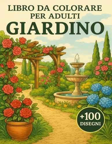 Libro Da Colorare Per Adulti Giardino: +100 Disegni originali ad alta qualità offrono un’esperienza antistress con tratti nitidi, dettagli curati e ambientazioni botaniche sempre diverse.