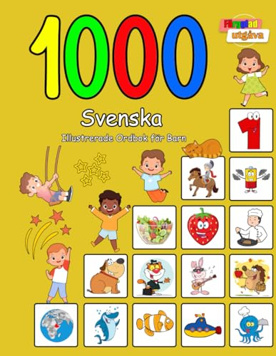 1000 Svenska Illustrerade Ordbok för Barn: Färgglad utgåva
