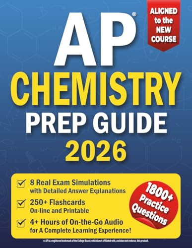 AP CHEMISTRY Prep Guide: Understand Hard Topics the Easy Way with Step-by-Step Explanations & Real Practice Tests | Gain Total Clarity on Chemistry Concepts & Earn a Confident, Well-Earned Score of 5!