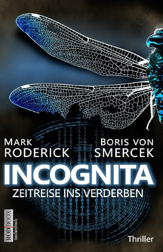 Incognita - Zeitreise ins Verderben: Wissenschaftsthriller über die Entdeckung Südamerikas | Hochspannung pur (RODBOOX SCIENCE-THRILLER)
