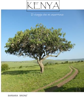 Kenya - Il viaggio che mi aspettava