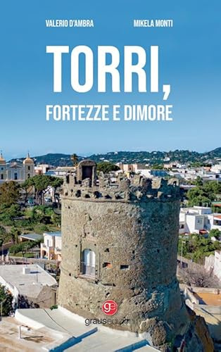 Torri, fortezze e dimore
