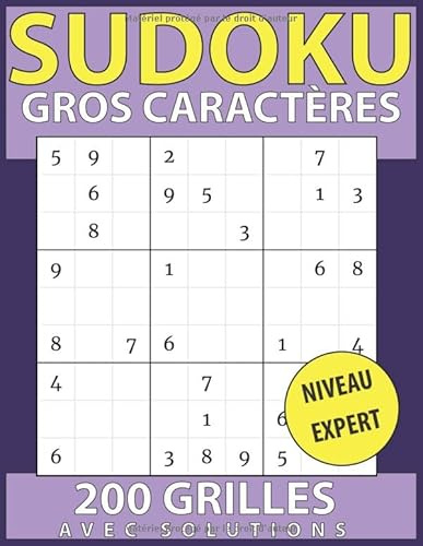 sudoku gros caractères 200 grilles avec solutions niveau expert: Une grille par page - Livre / cahier de sudoku en gros caractères de niveau expert ... et adolescents (Puzzles et jeux pour adultes)