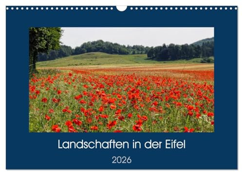 Landschaften in der Eifel (Wandkalender 2026 DIN A3 quer), CALVENDO Monatskalender: Eifel und ihre Landschaften mit vulkanischem Ursprung