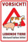 Metall Schild Vorsicht lebende Tiere Bitte Abstand halten Blechschild