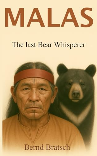 Malas - The last Bear Whisperer