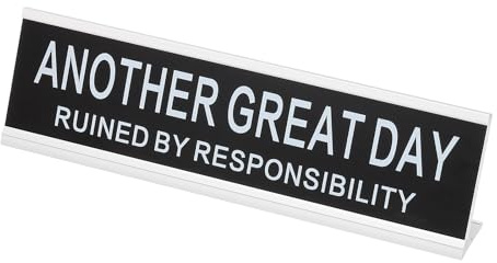 PATIKIL Funny Nameplate, 8x2 Novelty Desk Sign Plaque Aluminum Desk Name Plate with Base for Office, Silver White (Another Great Day Ruined By Responsibility)