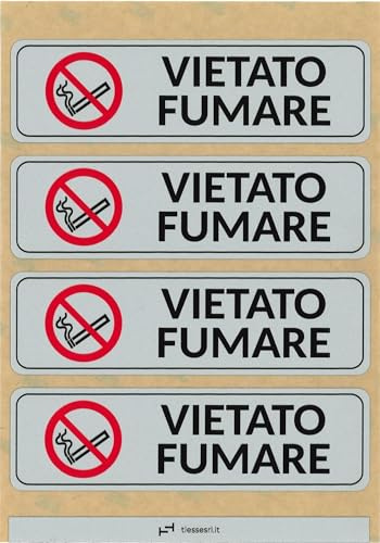 TIESSE - 4 targhette adesive VIETATO FUMARE - Policarbonato con adesivo ad alte prestazioni - 4 pezzi 140x40 mm su foglio A5 (210x148 mm) - MADE IN ITALY
