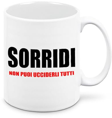 Mr. Gadgets Tazza in Ceramica 350ml con frase simpatica - Sorridi, non puoi ucciderli tutti- Regalo Simpatico (Solo Frase)