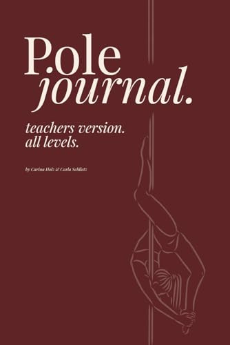 Pole Journal | Lehrer Edition | Teacher Edition | Planer für Tanzstunden