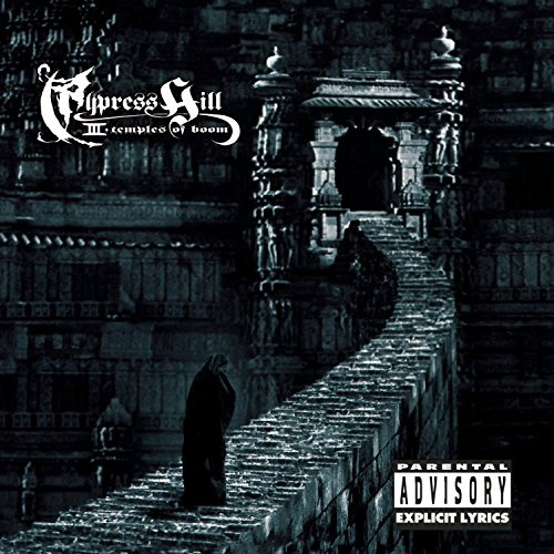Cypress Hill III: Temples of Boom [Parental Advisory]
