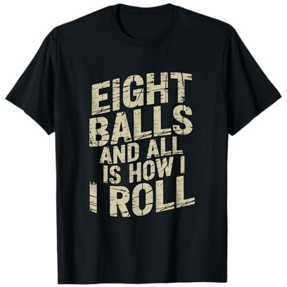 Acht Bälle und so spiele ich Snooker T-Shirt