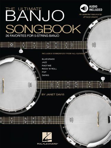 The Ultimate Banjo Songbook: 26 Favorites Arranged for 5-String Banjo