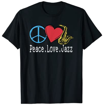 Peace Love Saxophone jazz pour amateurs de musique jazz, saxophone et musicien T-Shirt
