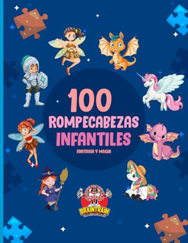 100 rompecabezas de fantasía y magia para niños de 8 a 10 años: sopa de letras, crucigramas, unir los puntos, laberintos, sudokus, puzles, criptogramas con soluciones... (Rompecabezas temáticos)