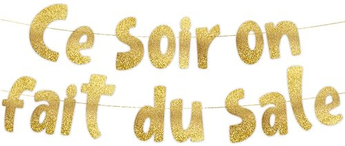 Bannière dorée à paillettes « Ce soir on fait du sale » – Bannière EVG et EVJF – Décorations et fournitures de fêtes