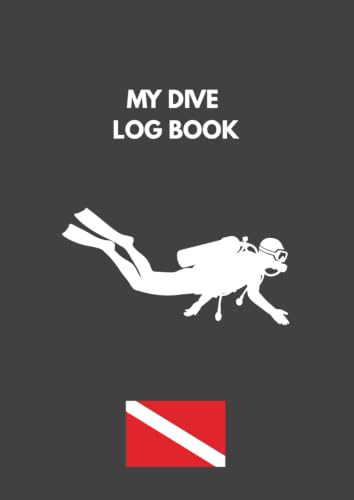Dive Log Book: Record Every Scuba Diving Adventure: +90 Dive Log Entries for Tracking Depth, Dive Time, Equipment, Marine Life, Dive Buddies, Certifications, and Underwater Experiences
