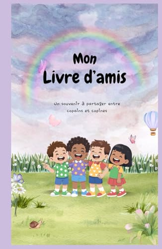 Mon livre d’amis: Carnet d’amitié pour enfant | Souvenir à partager entre copains et copines | thème nature et insectes.