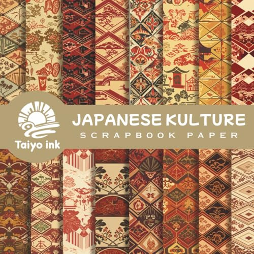 Japanese Culture Scrapbook Paper: 20 Design of a Japanese Anciant Designs For Scrapbooking, Junk Journal Paper, Origami, Decoupage, Decoration, Mixed Media and more