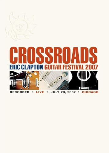 Eric Clapton - Crossroads Guitar Festival 2007 [2 DVDs]