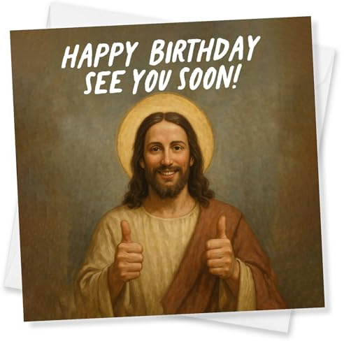 Funny Rude Birthday Card – Dark Humour Joke | “Happy Birthday See You Soon” Religious Design | Hilarious Card for Him or Her, Friends, Family, Colleagues