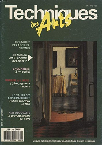 TECHNIQUES DES ARTS N°11 : L AQUARELLE - PEINTURE A L HUILE - LE CAHIER DES ARTS GRAPHIQUES - ARTS DECORATIFS