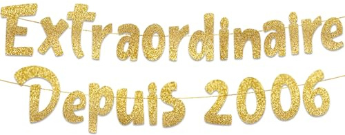 20 Ans Guirlande Anniversaire Extraordinaire Depuis 2006 Or Paillettes – Décoration Anniversaire Drôle, Cadeau & Accessoires Fête
