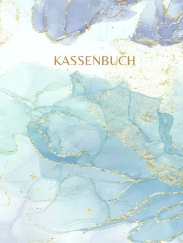 Kassenbuch: für Kleinunternehm, Selbstständige, Vereine, Gastronomen und als Haushaltsbuch