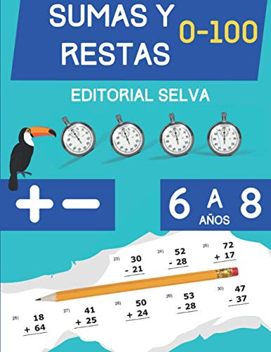 Sumas y Restas: Cuaderno de ejercicios de matemáticas para niños de 6 a 8 años | Dígitos del 0-100