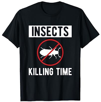Insects Killing Time Exterminator T-Shirt