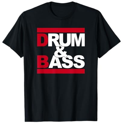 Love Drum and bass rum and ass funny Music lover T-Shirt