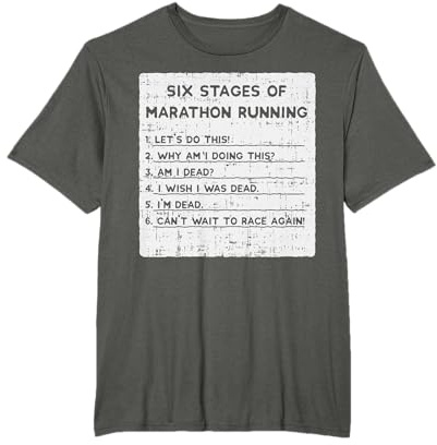 6 Stages Of Marathon Running Shirt Funny Runners Maglietta