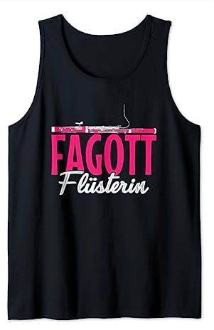 Fagott Flüsterin Instrument Fagottistin Tank Top
