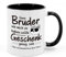 Bruder Tasse, Kaffeetasse mit Spruch Einen Bruder Wie mich Zu haben sollte Geschenk genug sein - Tasse als Geburtstagsgeschenk, Geschenk für Geschwister zum Geburtstag