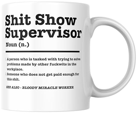 Funny Mug for Work Colleague Office Banter Birthday Secret Santa Sarcastic Novelty Coffee Cup for Men and Women CMUG824 (Shit Show Supervisor)