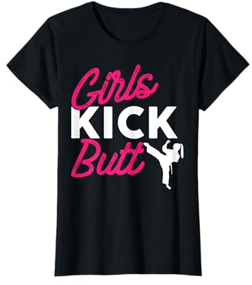 Girls Kick Butt Mixed Martial Arts Fighter Karate Lover T-Shirt
